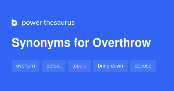 What Is A Synonym For Overthrow