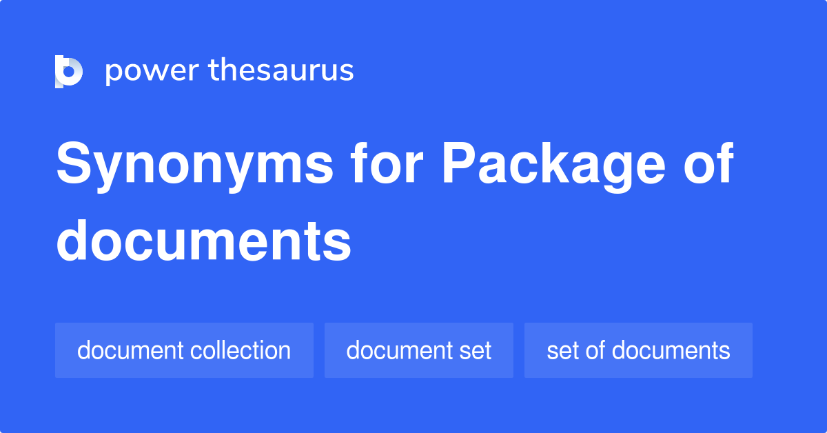 Package Of Documents synonyms 33 Words and Phrases for Package