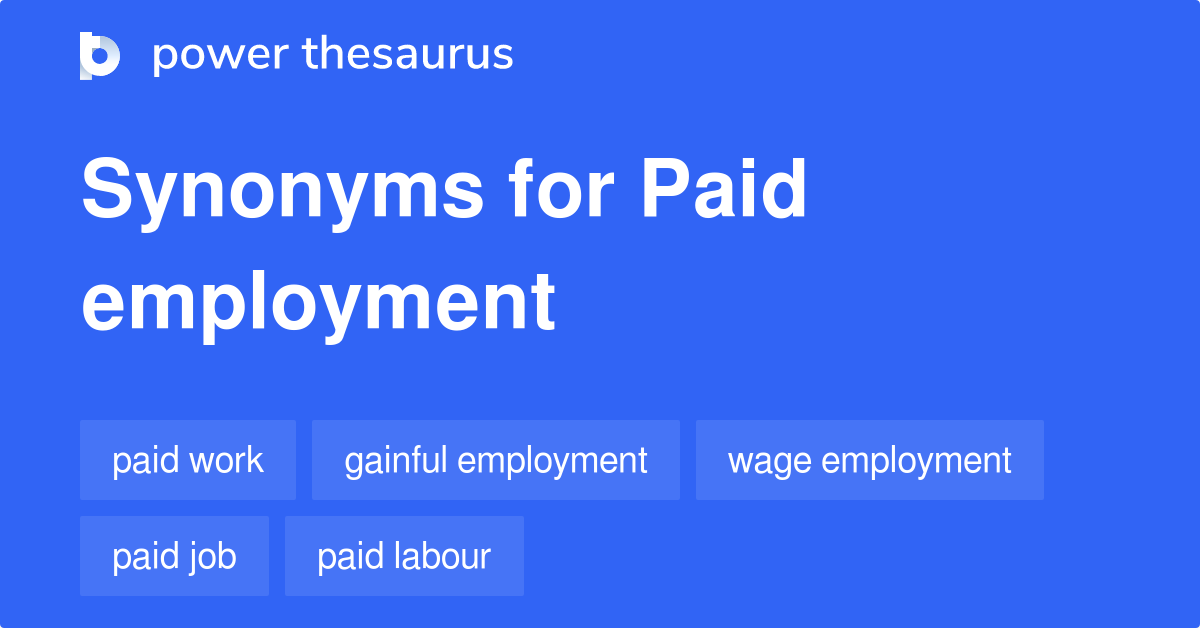 paid-employment-synonyms-59-words-and-phrases-for-paid-employment