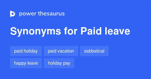 paid-leave-synonyms-88-words-and-phrases-for-paid-leave