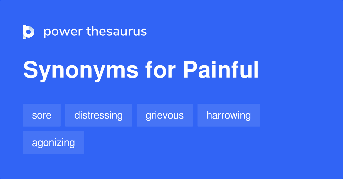 What Is A Better Word For Painful