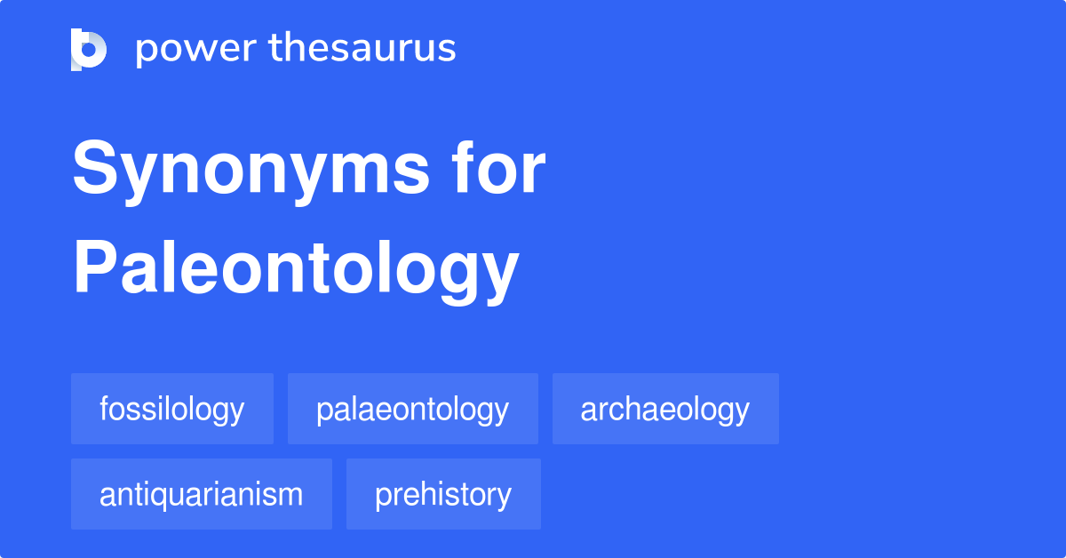 paleontology-synonyms-432-words-and-phrases-for-paleontology