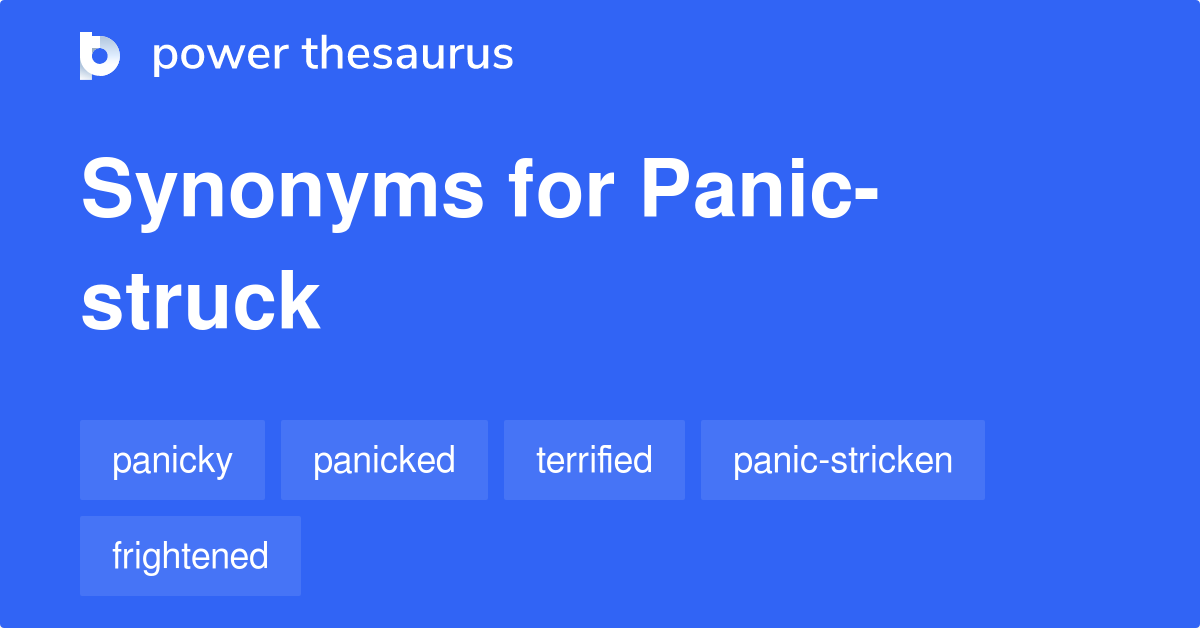 What Is The Synonym For Panic Stricken