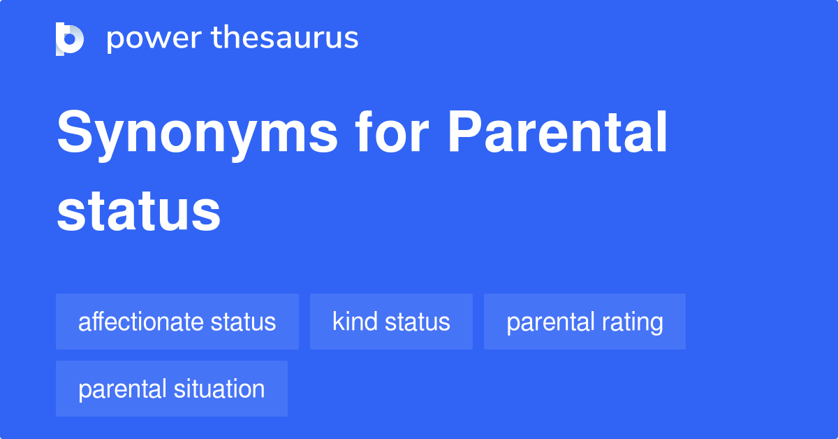 parental-status-synonyms-32-words-and-phrases-for-parental-status