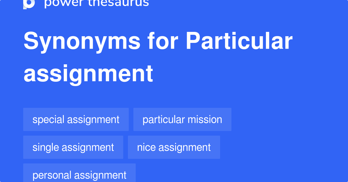 what is synonyms for assignment