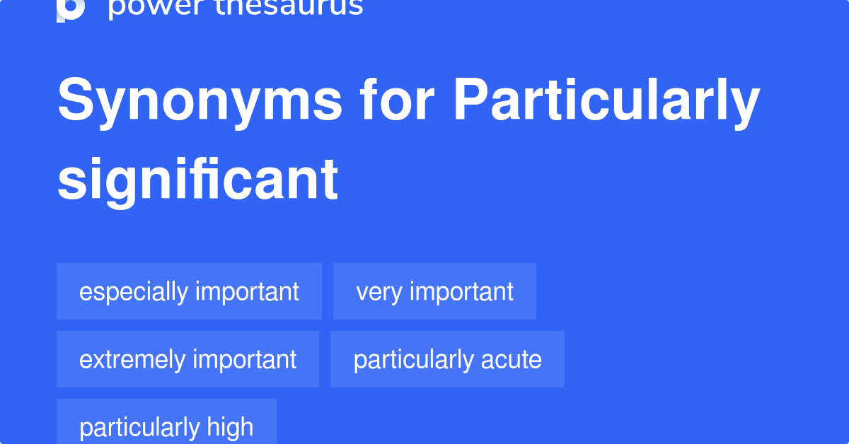 Particularly Significant Synonyms 2 
