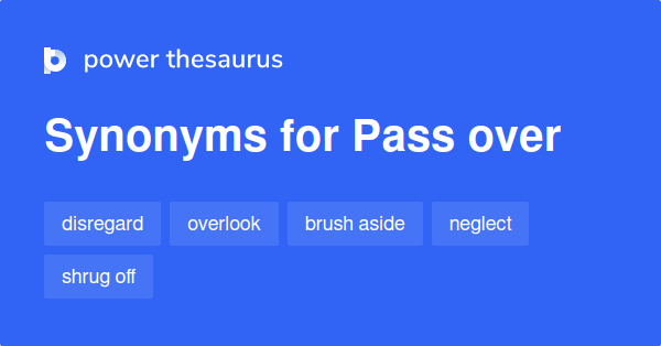 Pass Over Synonyms