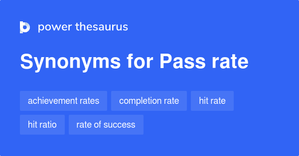 Pass Rate Synonyms 