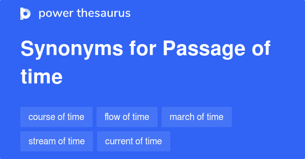 What Is The Synonym Of Passage Of Time