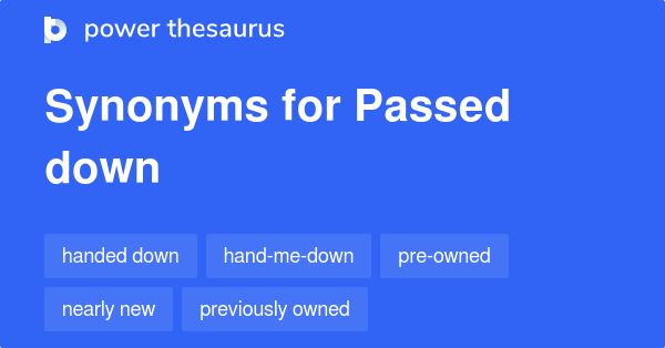 passed-down-synonyms-77-words-and-phrases-for-passed-down-page-2