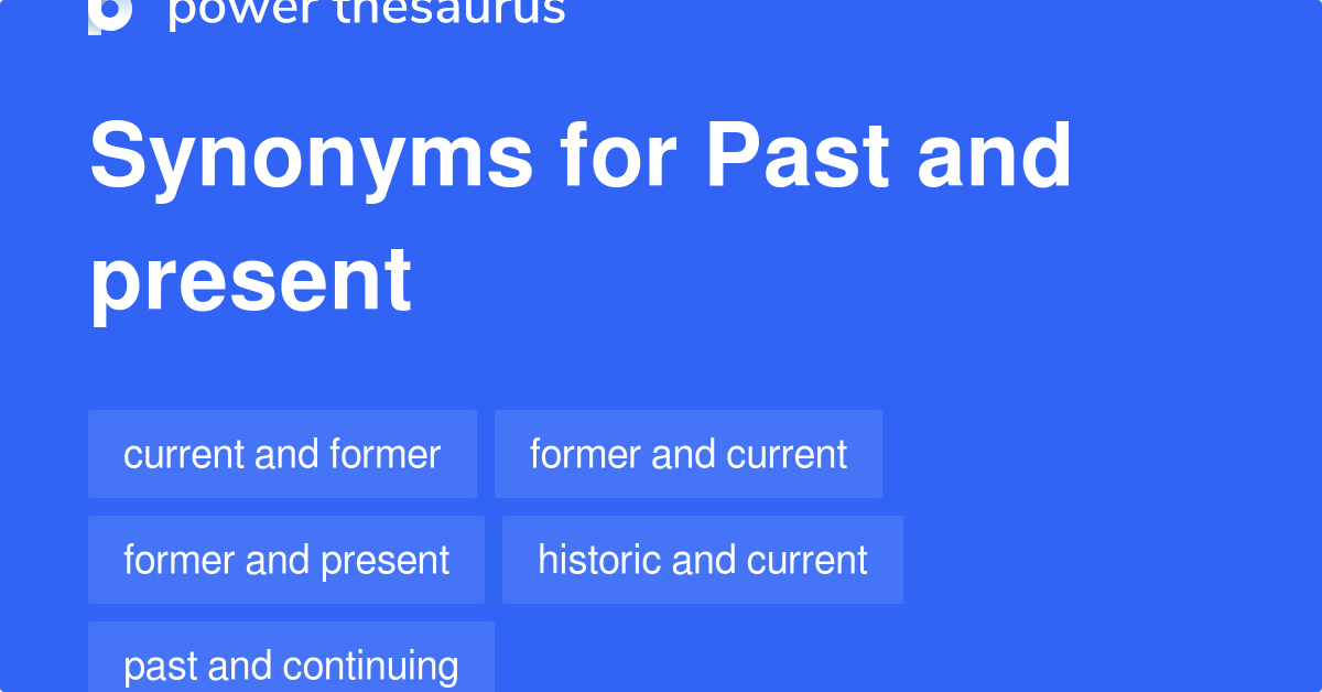 past-and-present-synonyms-80-words-and-phrases-for-past-and-present