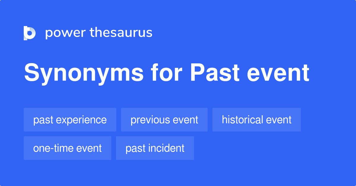 past-event-synonyms-124-words-and-phrases-for-past-event