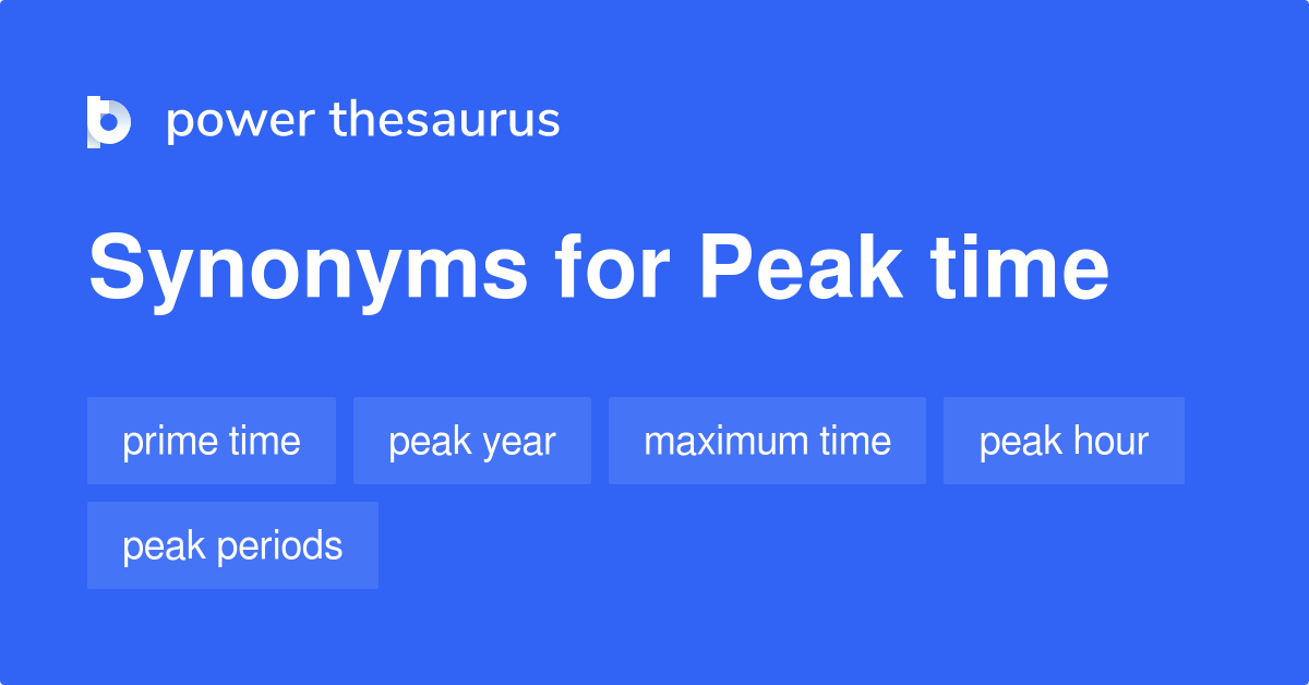 Peak Time - 37 Words Phrases for Time