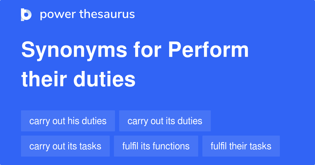 perform-their-duties-synonyms-89-words-and-phrases-for-perform-their