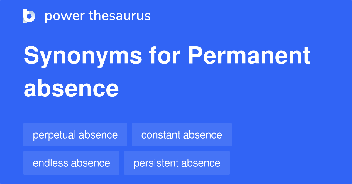 permanent-absence-synonyms-7-words-and-phrases-for-permanent-absence