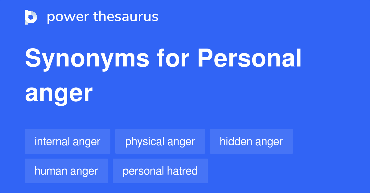 personal-anger-synonyms-8-words-and-phrases-for-personal-anger