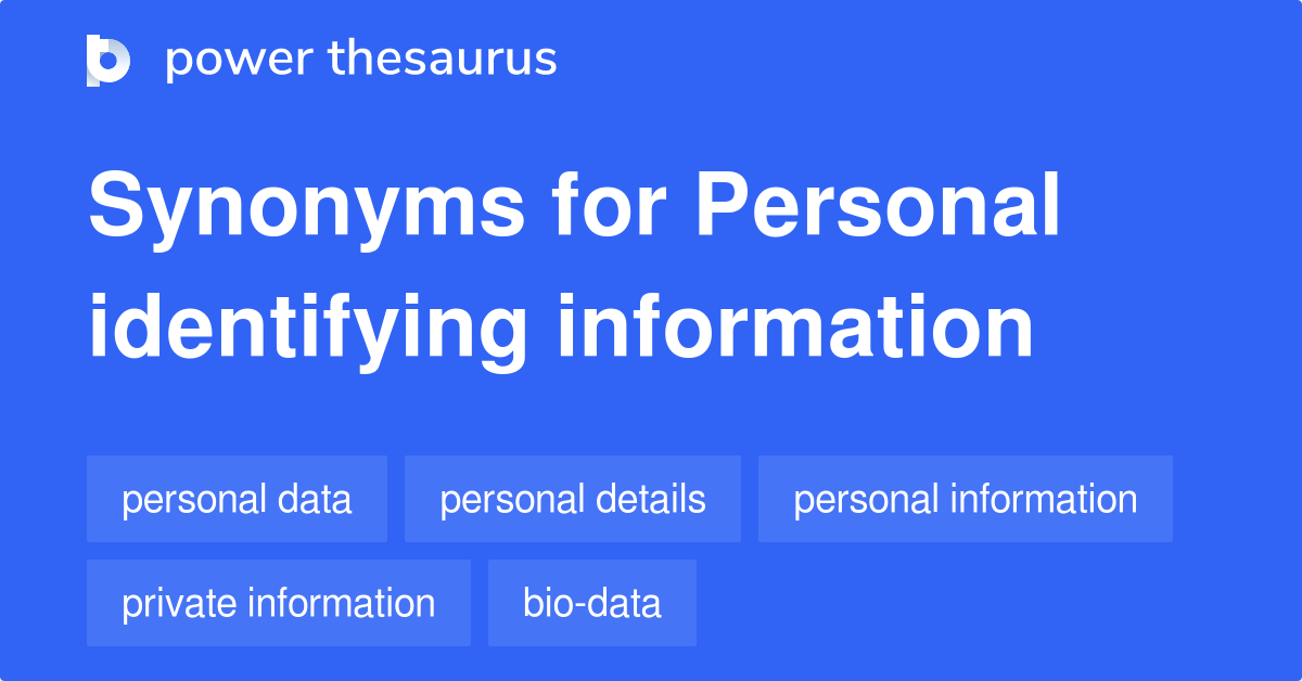 personal-identifying-information-synonyms-37-words-and-phrases-for