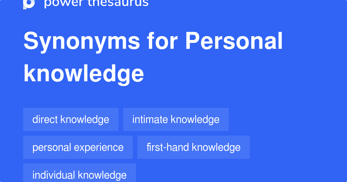 personal-knowledge-synonyms-92-words-and-phrases-for-personal-knowledge