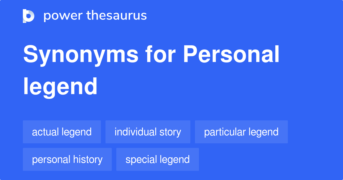 Personal Legend Synonyms 2 