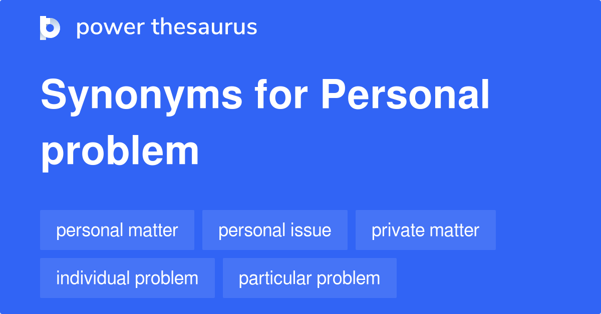 Personal Problem Synonyms 2 