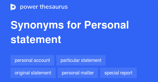 Synonyms for Personal statement