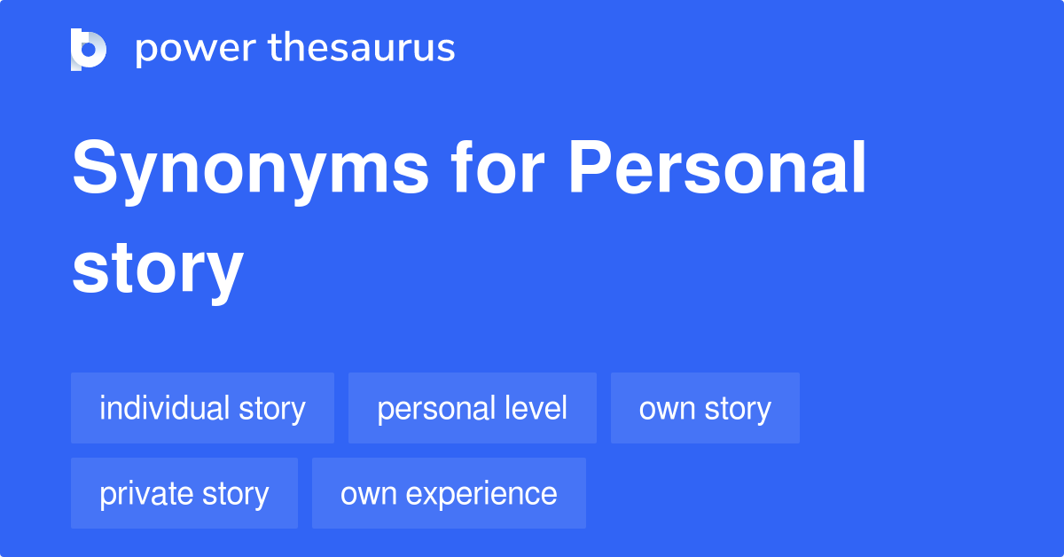 personal-story-synonyms-105-words-and-phrases-for-personal-story