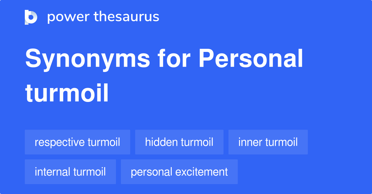 personal-turmoil-synonyms-10-words-and-phrases-for-personal-turmoil