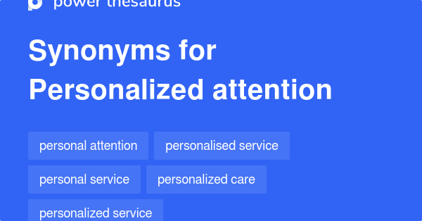 personalized-attention-synonyms-125-words-and-phrases-for