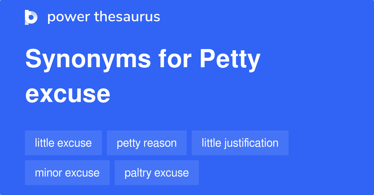 petty-excuse-synonyms-8-words-and-phrases-for-petty-excuse