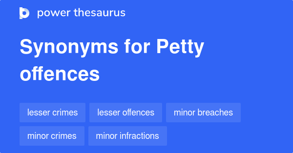 petty-offences-synonyms-32-words-and-phrases-for-petty-offences