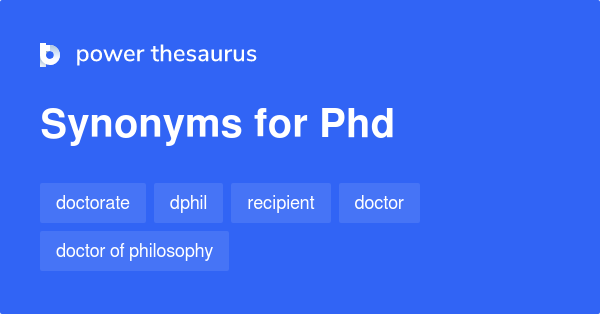 Synonyms for Phd