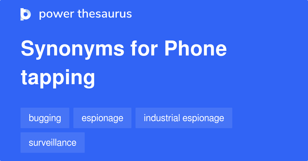 phone-tapping-synonyms-22-words-and-phrases-for-phone-tapping