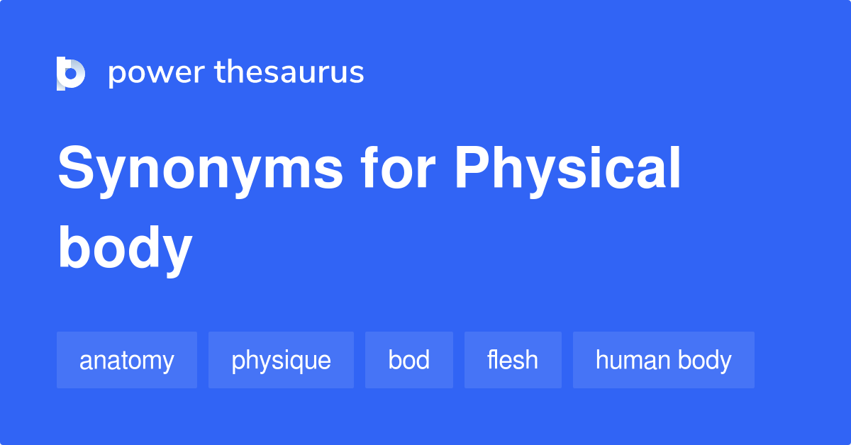 physical-body-synonyms-232-words-and-phrases-for-physical-body