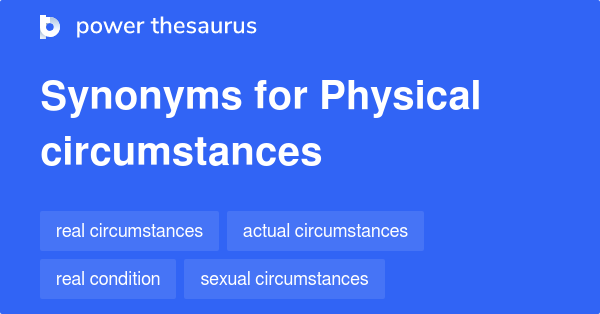 physical-circumstances-synonyms-21-words-and-phrases-for-physical