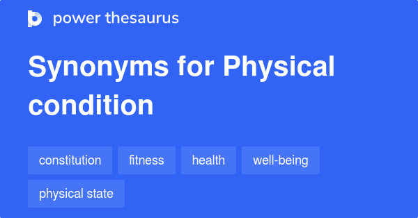 physical-condition-synonyms-18-words-and-phrases-for-physical-condition