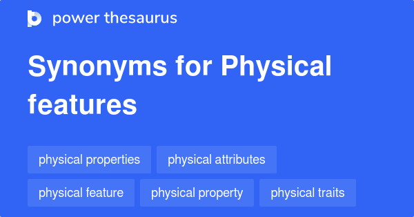 physical-features-synonyms-243-words-and-phrases-for-physical-features