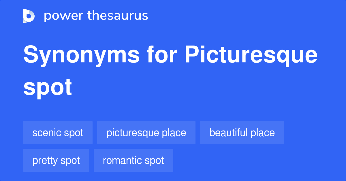 picturesque-spot-synonyms-16-words-and-phrases-for-picturesque-spot