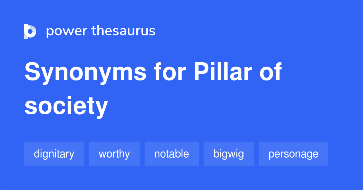 pillar-of-society-synonyms-325-words-and-phrases-for-pillar-of-society