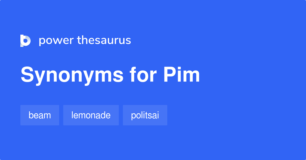 pim-synonyms-4-words-and-phrases-for-pim