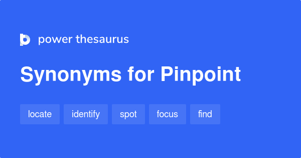 pinpoint synonym