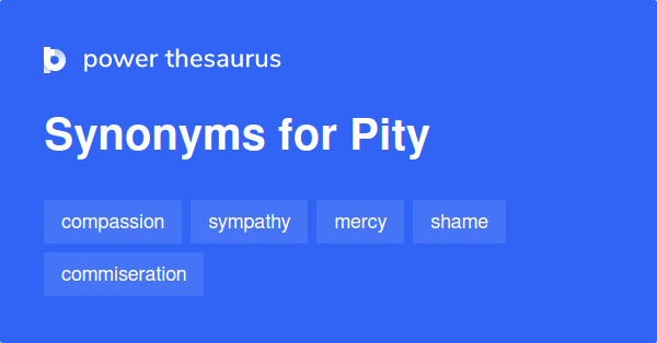 pity-synonyms-744-words-and-phrases-for-pity