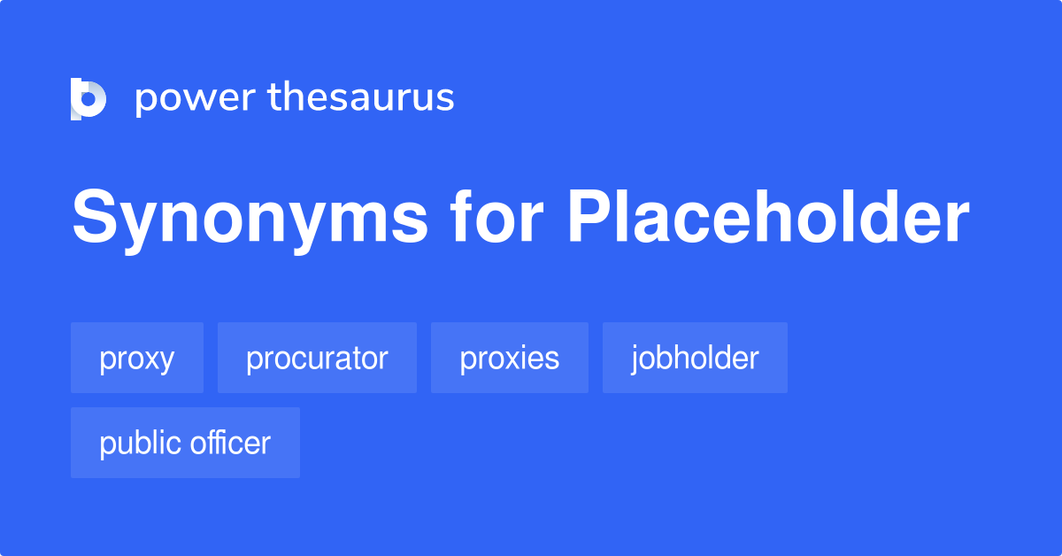 Placeholder Text Synonym