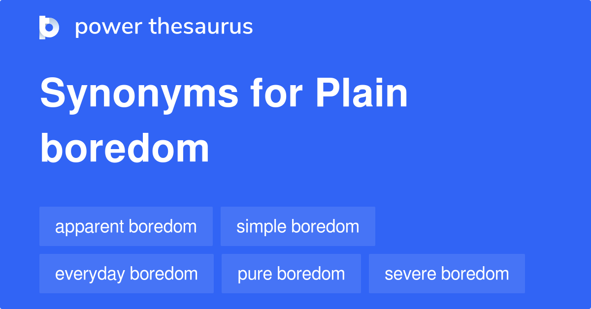 plain-boredom-synonyms-12-words-and-phrases-for-plain-boredom