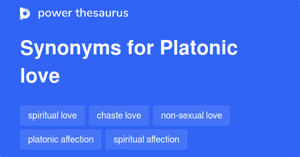 Platonic Love Synonyms