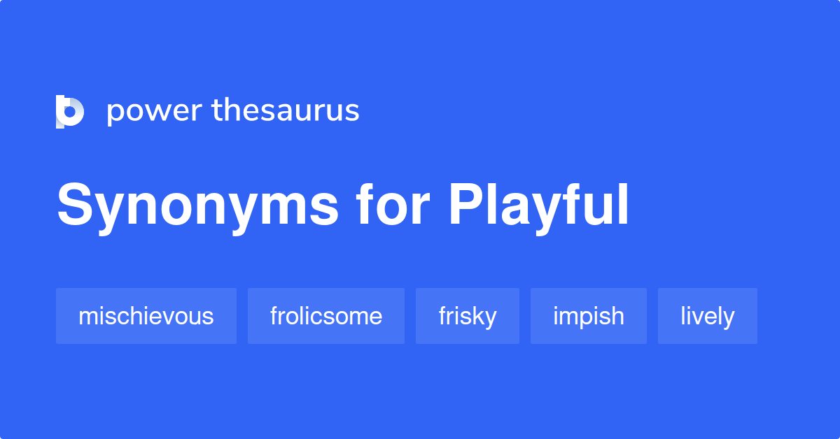 Playful Synonym List