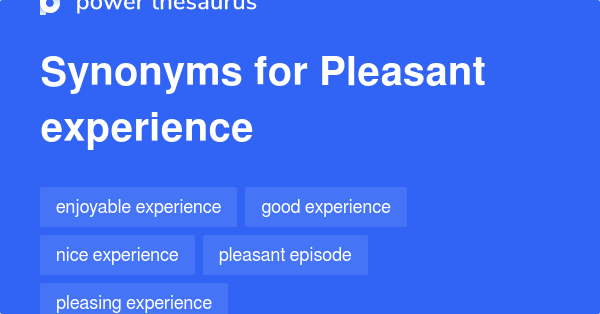 pleasant-experience-synonyms-193-words-and-phrases-for-pleasant