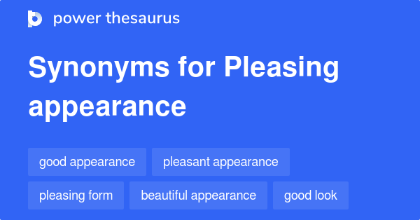 pleasing-appearance-synonyms-92-words-and-phrases-for-pleasing-appearance