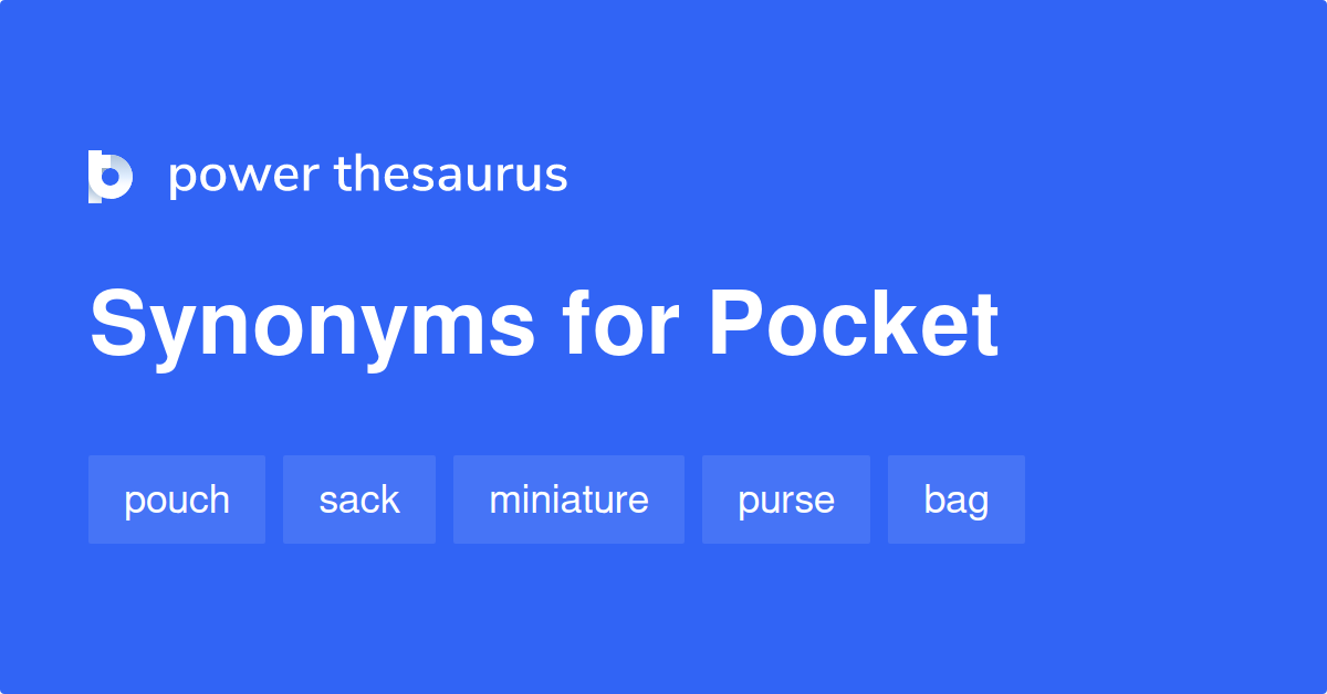 Pocket synonyms 1 746 Words and Phrases for Pocket