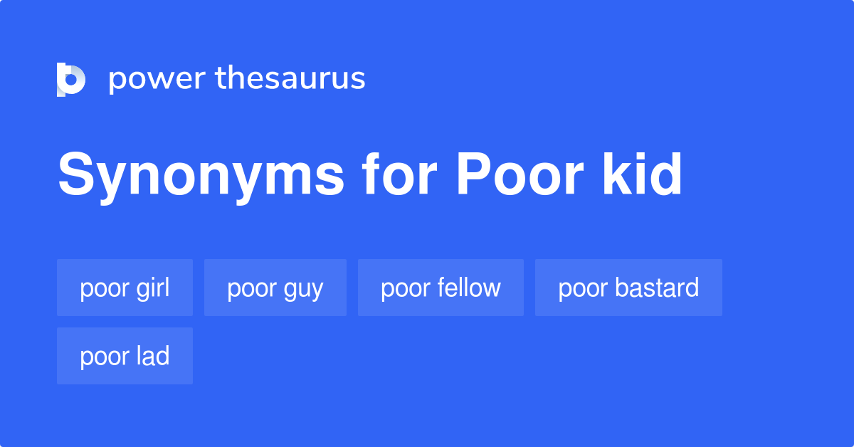 poor-kid-synonyms-126-words-and-phrases-for-poor-kid