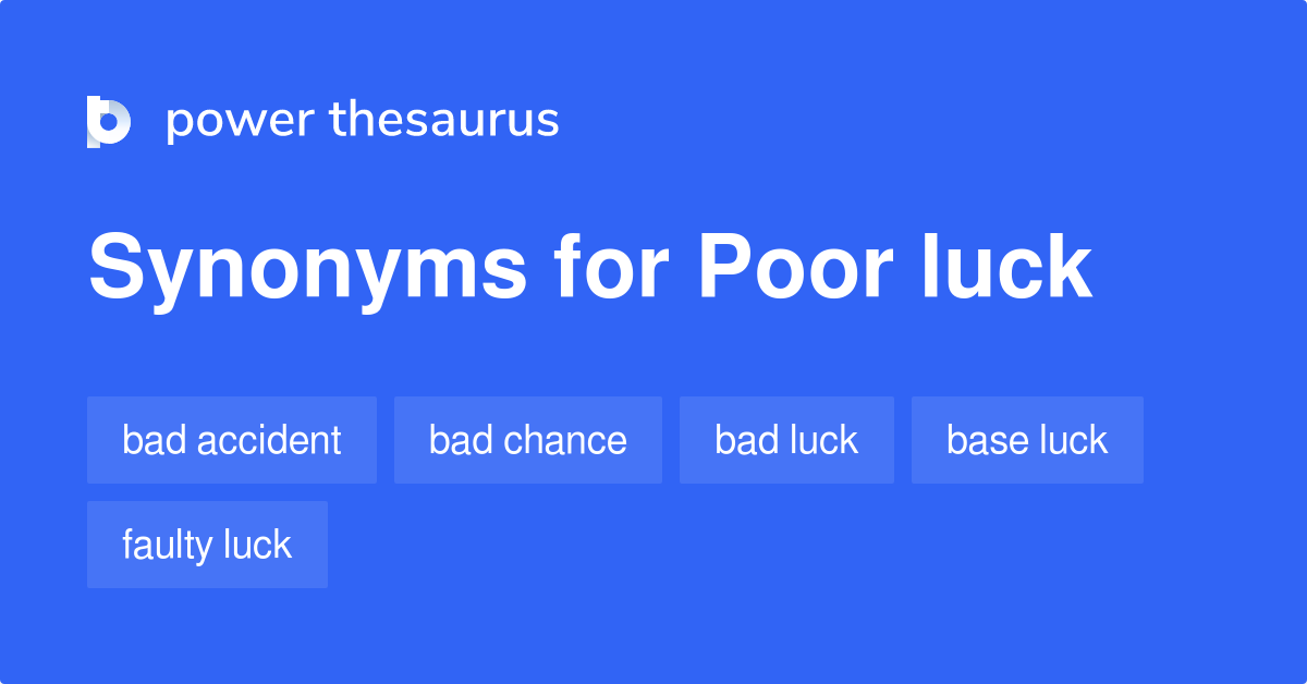 poor-luck-synonyms-52-words-and-phrases-for-poor-luck